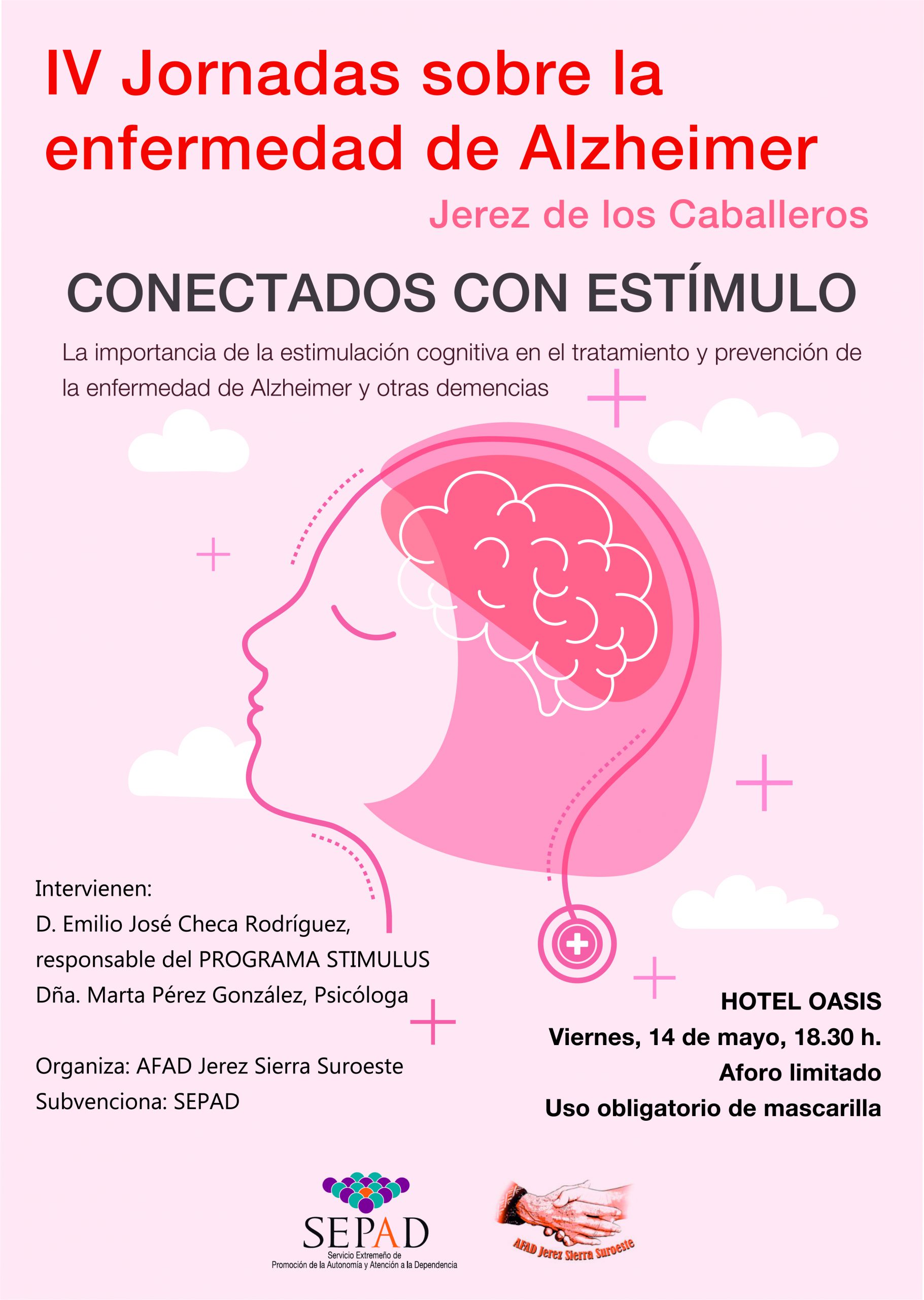 IV Jornadas sobre la enfermedad de Alzheimer. Jerez de los Caballeros IV Jornadas sobre la enfermedad de Alzheimer. Jerez de los Caballeros